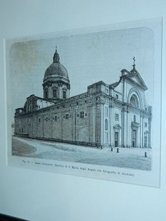 Xilografia di fine XIX secolo raffigurante la basilica di S. Maria degli Angeli